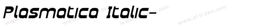Plasmatica Italic字体转换